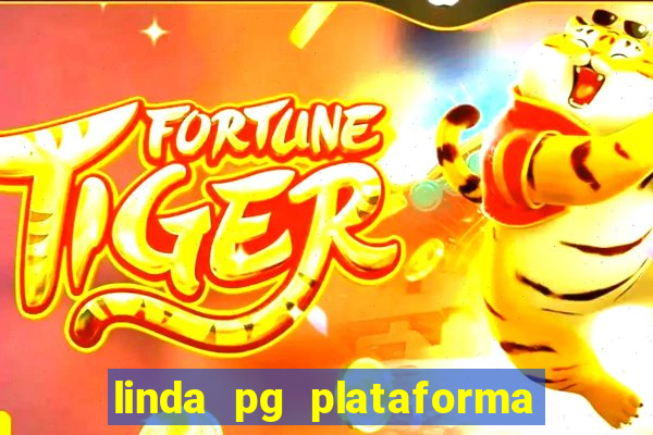 linda pg plataforma de jogos